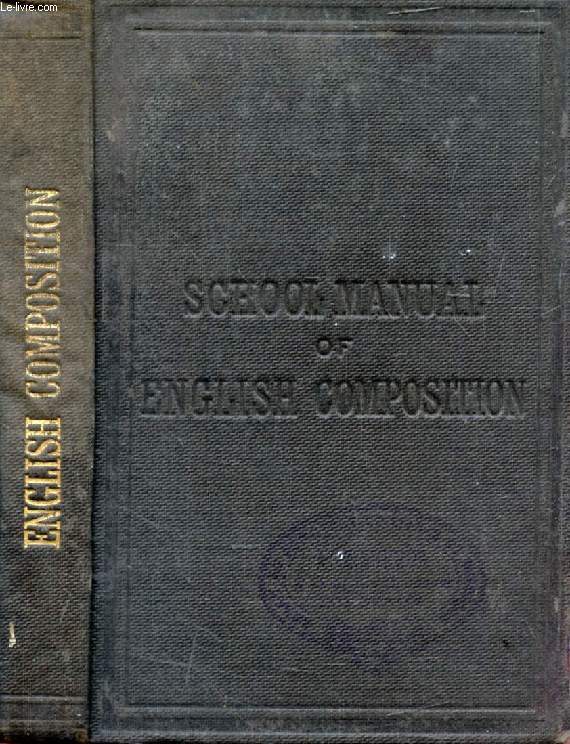 A MANUAL OF ENGLISH COMPOSITION
