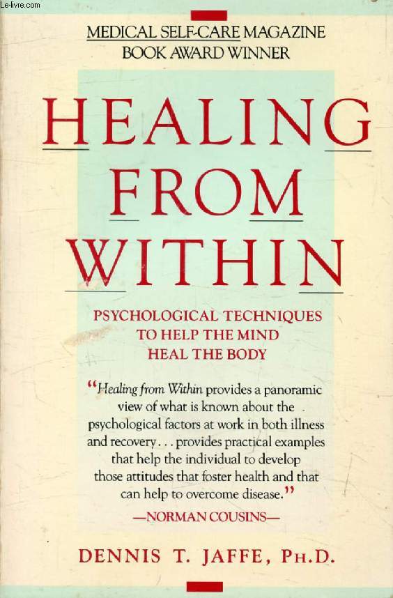 HEALING FROM WITHIN, Psychological Techniques You Can Use to Help the Mind Heal the Body