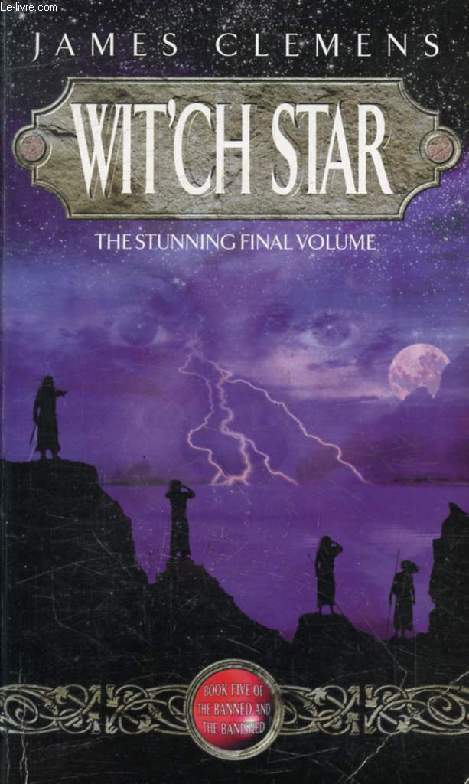 WIT'CH STAR (Book 5 of the Banned and the Banished)