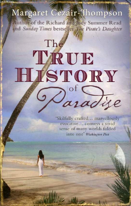 THE TRUE HISTORY OF PARADISE