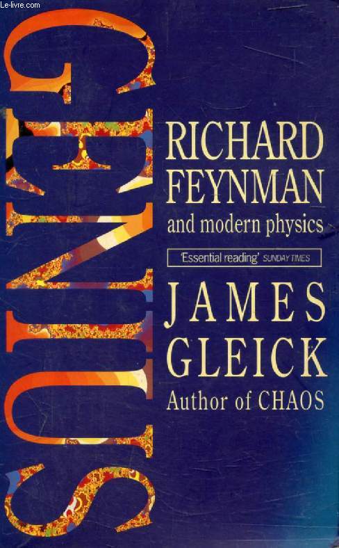 GENIUS, RICHARD FEYNMAN AND MODERN PHYSICS