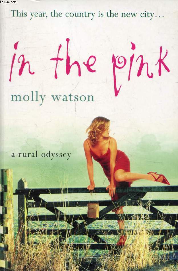 IN THE PINK, A Rural Odyssey