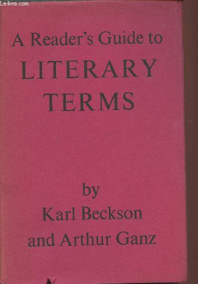A reader's guide to literary terms- a Dictionary
