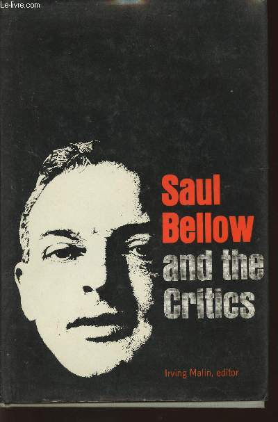 Saul Bellow and the critics