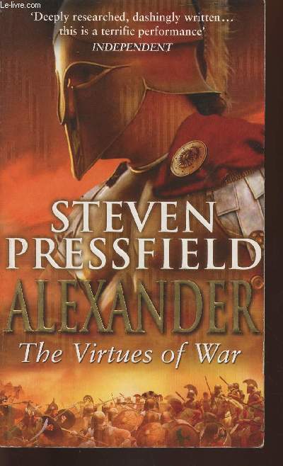 Alexander- The virtues of war