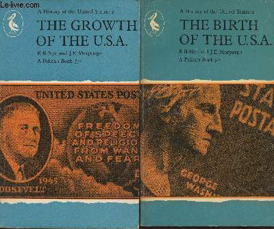 A History of the United States Volume I+ Volume II- The birth of the United States- The growth of the United states