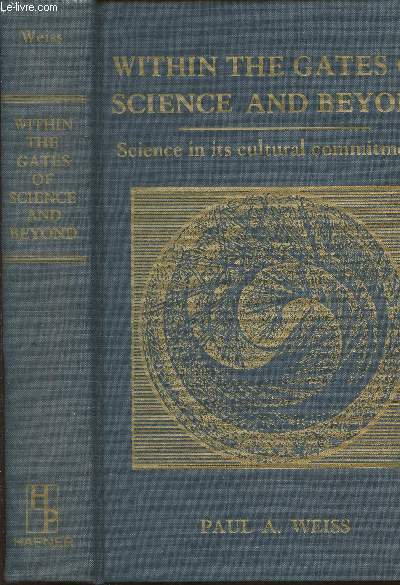 Within the gates of science and beyond: Science in its cultural commitments