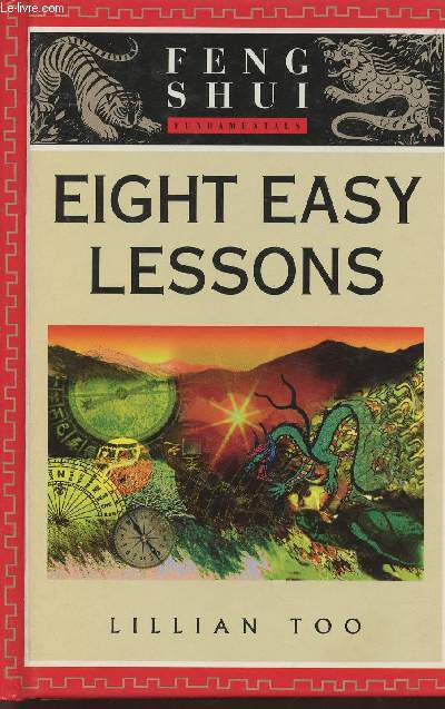 Eight easy lessons- Feng Shui Fundamentals