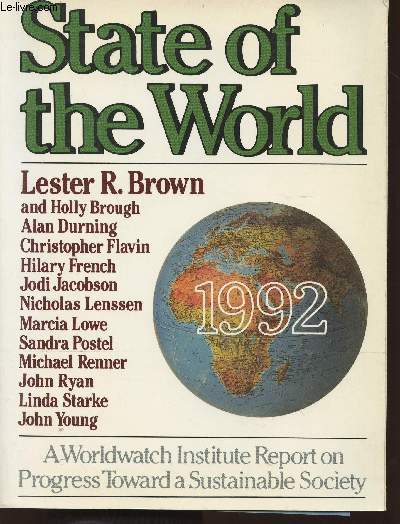 State of the world 1992 a worldwatch institute report on progress toward a substainable society