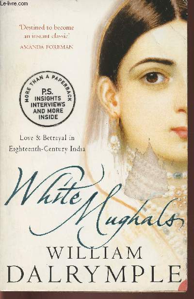 White Mughals, leve and betrayal in Eighteenth-century India