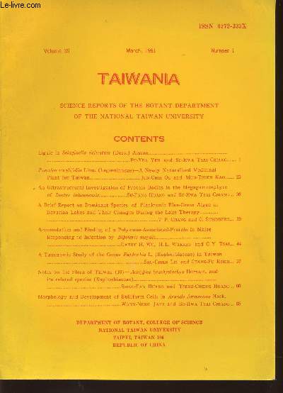 Taiwania Volume 36- March 1991 n1- Science reports of the botant department of the National Taiwan university-Sommaire: Ligule in Selaginella delicatula- Psoralea corylifolia Lin, a newly naturalized medicinal plant for taiwan- An ultrastuctural investig