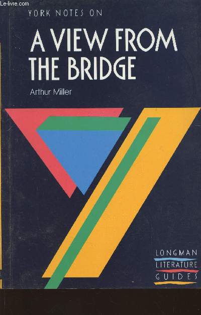 Yorks notes: Arthur Miller- A view from the bridge