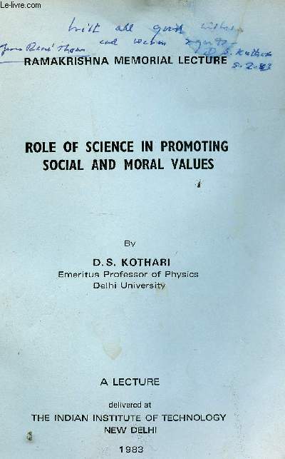 Role of science in promoting social and moral values. A lecture delivred at the Indian Institute of technology, New Delhi