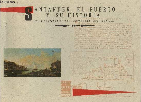 Santander. El puerto y su historia. bicentenario del Consulado del Mar