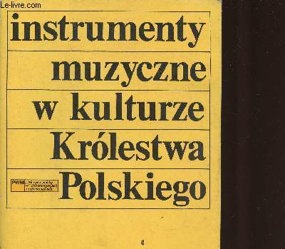 Instrumenty muzyczne w kulturze Krolestwa Polskiego - Premysl muzyczny w latach 1815-1914