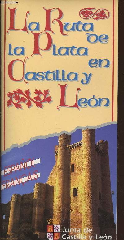 La ruta de la plata en Castilla y Leon