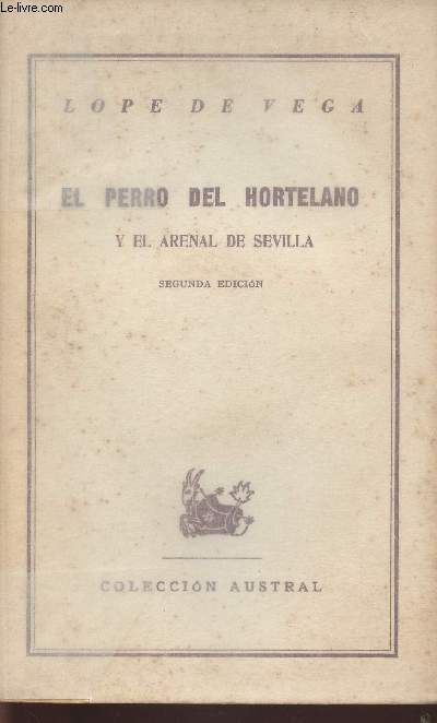 El perro del hortelano- El arenal de Sevilla