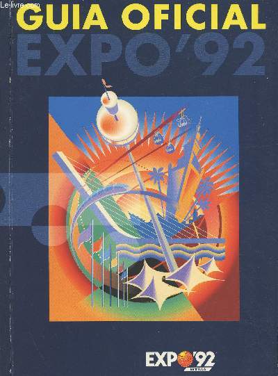 Guia oficial Expo'92 (exposicion universal Sevilla 1992)