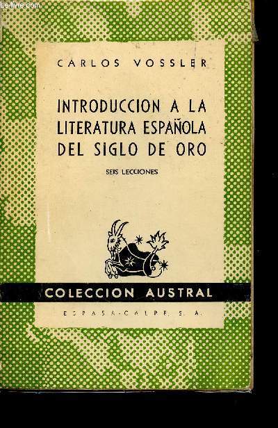 Introduccion a la literatura espaola del siglo de oro. Seis lecciones (Collection 