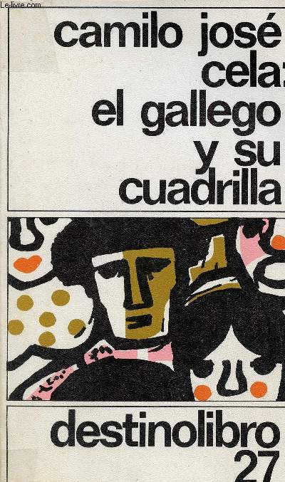 El gallego y su cuadrilla y otros apuntes carpetovetonicos (Collection 