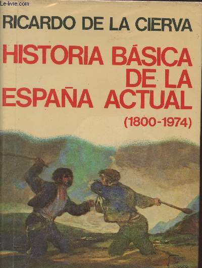 Historia basica de la Espana actual (1800-1974)