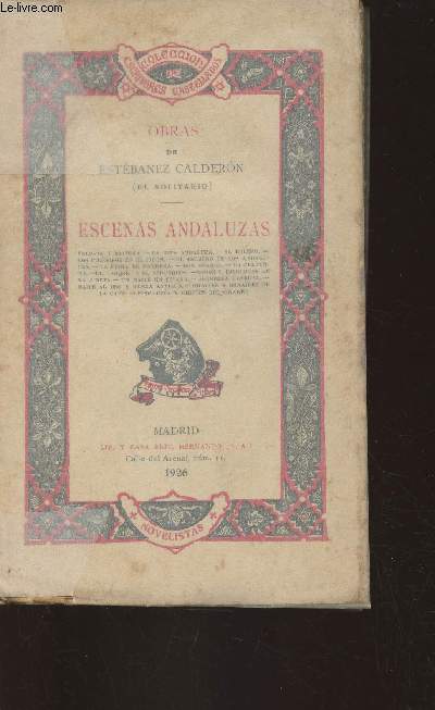 Escenas Andaluzas : Pulpete y Balbeja - La Rifa andaluza - El bolero - etc (Collection 