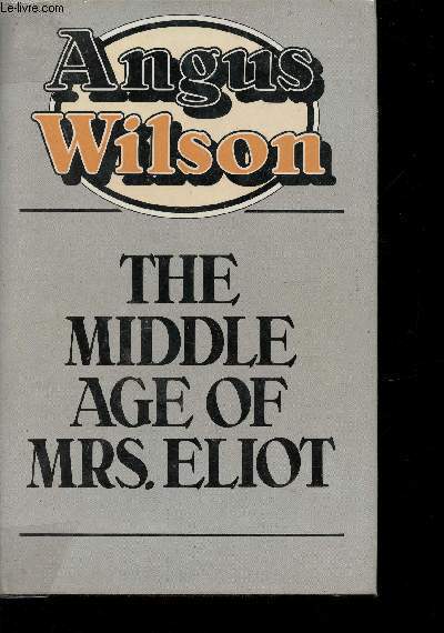 The Middle age of Mrs Eliot