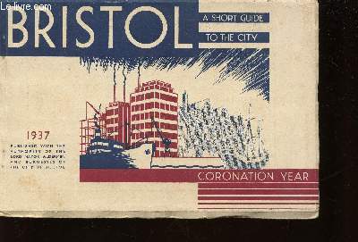 Bristol. A short guide to the City