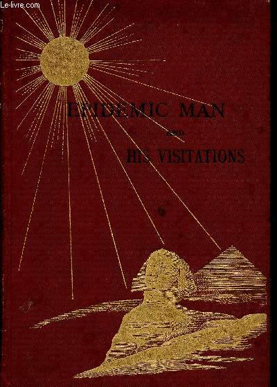 Epidemic man and his visitations