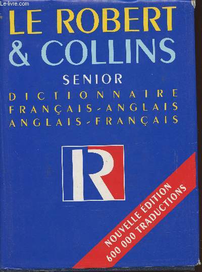 Le Robert & Collins Senior- Dictionnaire Franais-Anglais, Anglais-Franais