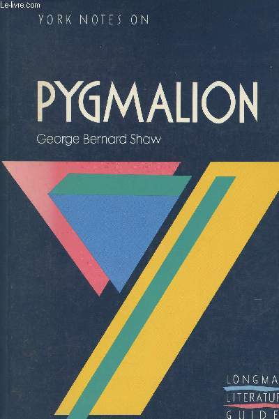 York notes on Bernard Shaw- Pygmalion