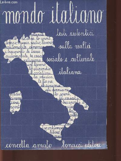 Mondo Italiano- Testi autentici sulla realta sociale e culturale italiana