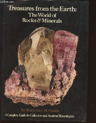 Tresures from the Earth: The world of Rocks and Minerals