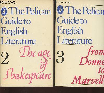 The age of Shakespeare (2 volumes) Vol 2 et 3 Of the Pelican guide to English Literature