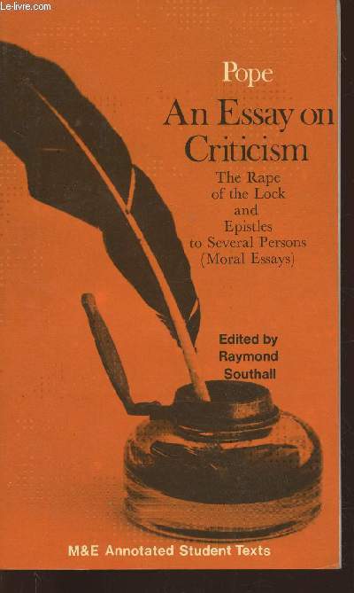 An essay on Criticism- The rape of the lock and Epistles to several persons (moral essays)