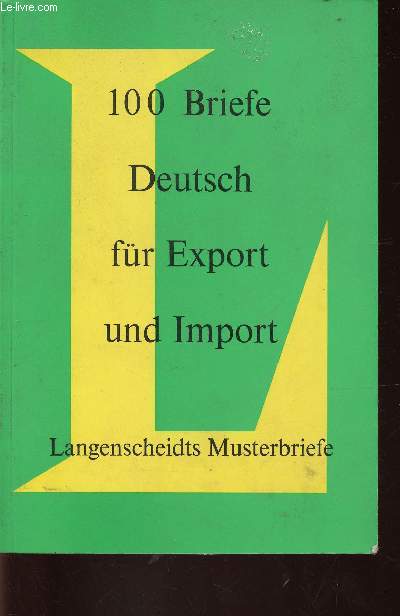 100 Briefe Deutsch fr Export und Import (Collection 