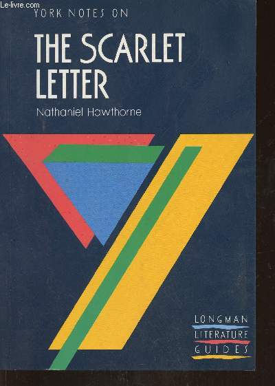 York notes- Nathaniel Hawthorne- The Scarlet letter