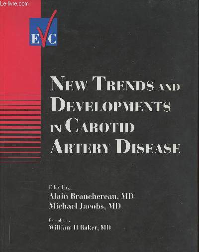 New trends and developments in Carotid Artery disease