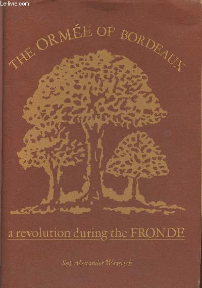 The Orme of Bordeaux, a revolution during the Fronde