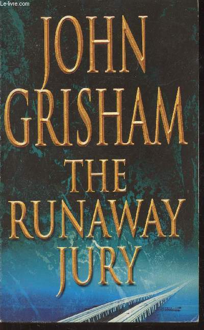 The runaway jury