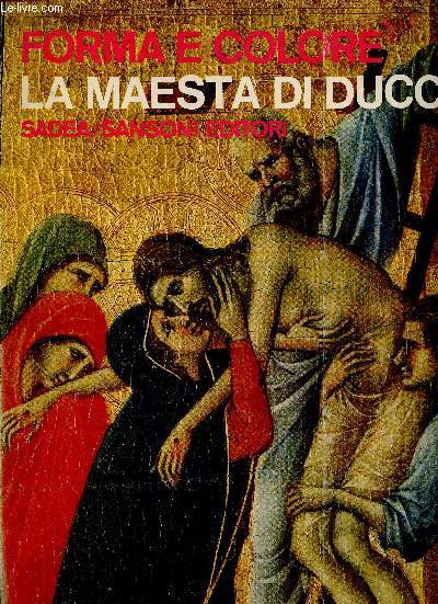 Forma e colore, n42 : La Maesta di Duccio di Pier Paolo Donati