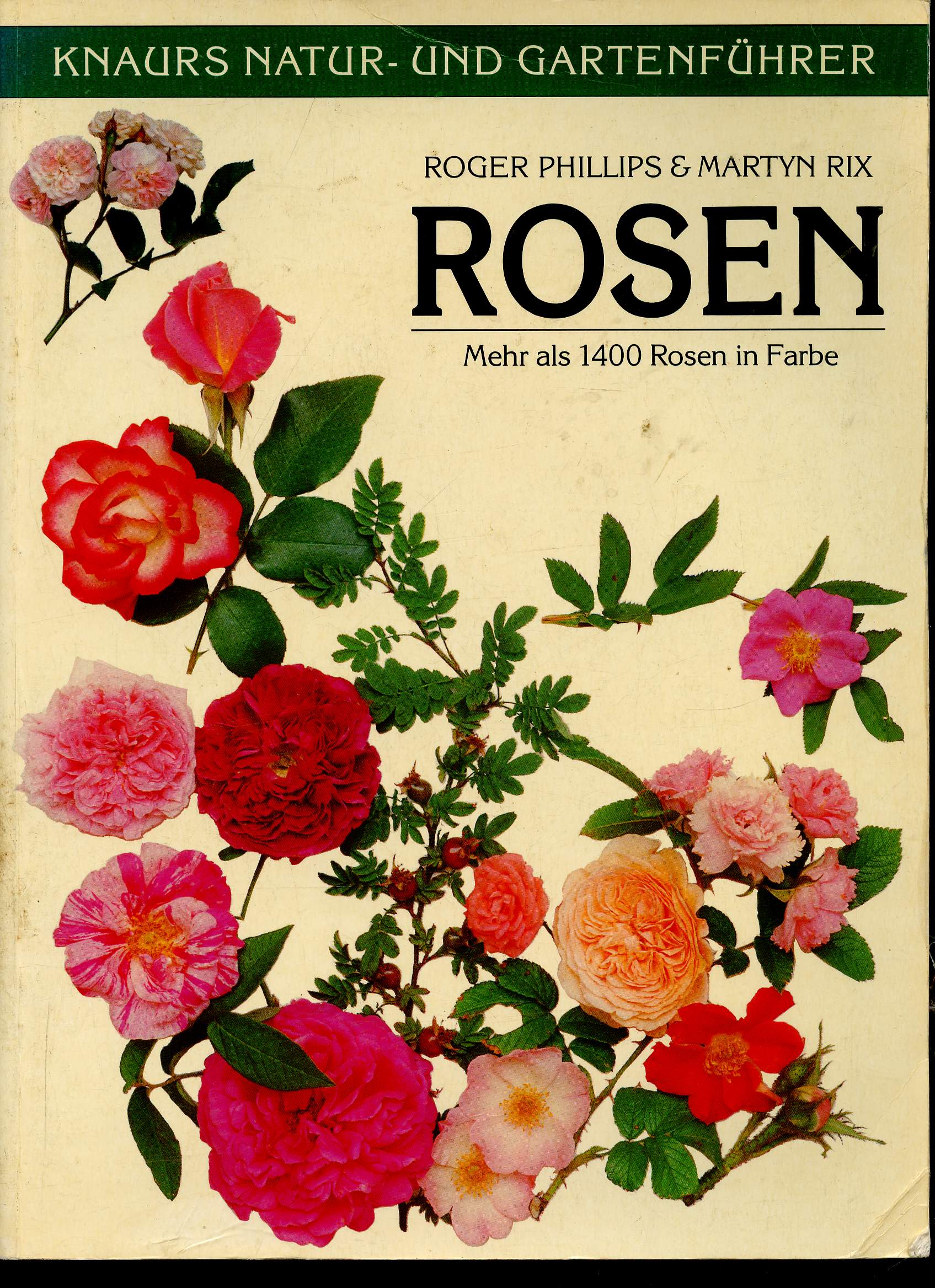 Rosen. Mehr als 1400 Rosen in Farbe (Collection 