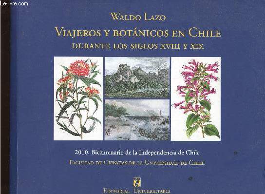 Viajeros y Botanicos en Chile durante los siglos XVIII y XIX