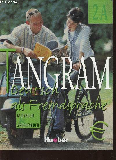 Tangram. Deutsch als Fremdsprache. Kursbuch und Arbeitsbuch 2 A