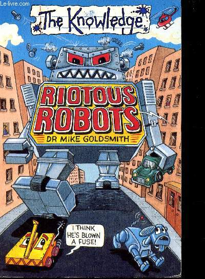 The Knowledge : Riotous Robots