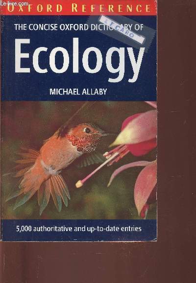 The Concise Oxford Dictionary of Ecology. 5000 authoritative and up-to-date entries
