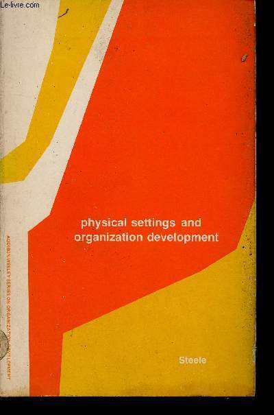 Physical settings and organization development