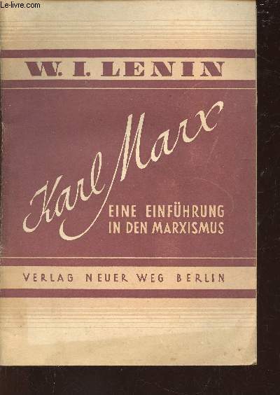 Karl Marx. Eine Einfhrung in den Marxismus