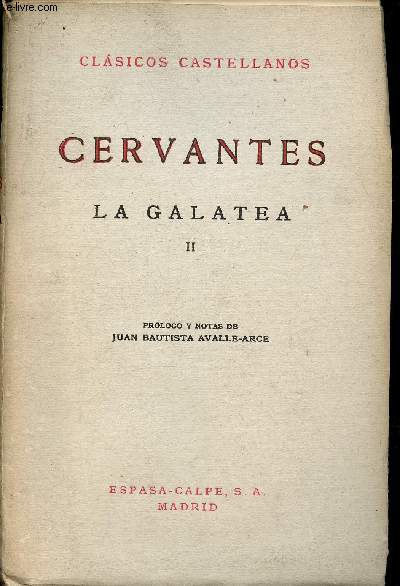 La Galatea. Tome II (1 volume) (Collection 