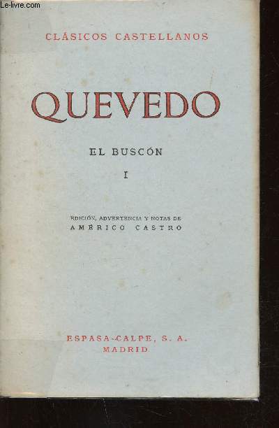 El Buscon. Tome I (1 volume) (Collection 